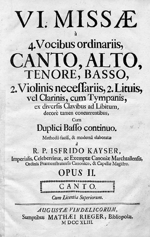 Lot 642, Auction  104, Kayser, Isfrid, VI. Missae à 4. Vocibus ordinariis.