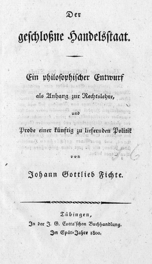Lot 707, Auction  113, Fichte, Johann Gottlieb, Der geschloßne Handelstaat