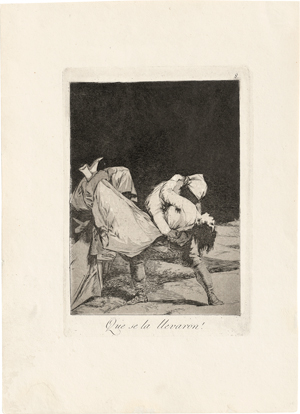 Lot 5516, Auction  117, Goya, Francisco de, Que se la llevaron!