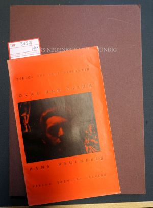 Lot 3420, Auction  119, Neuenfels, Hans, Ovar und Opium (und: Mundmündig)