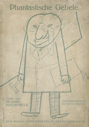 Lot 3445, Auction  120, Huelsenbeck, Richard und Grosz, George - Illustr., Phantastische Gebete