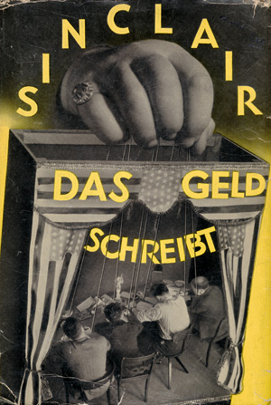 Lot 3516, Auction  123, Sinclair, Upton, Das Geld schreibt (mit zwei Umschlag-Fassungen)