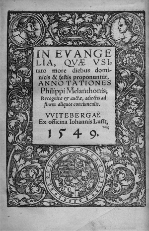 Lot 753, Auction  125, Melanchthon, Philipp, In Evangelia. Wittenberg, Hans Lufft, 1549