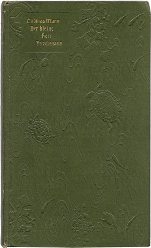 Lot 3238, Auction  125, Mann, Thomas, Der kleine Herr Friedemann. Novellen. Berlin, S. Fischer, 1898. - Erste Ausgabe der ersten Buchveröffentlichung