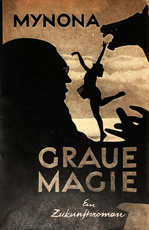 Lot 3263, Auction  125, Mynona, Graue Magie. Dresden, Kaemmerer, 1922