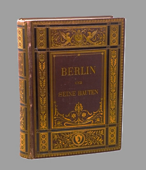 Lot 206, Auction  126, Berlin und seine Bauten, Herausgegeben vom Architekten-Verein zu Berlin 