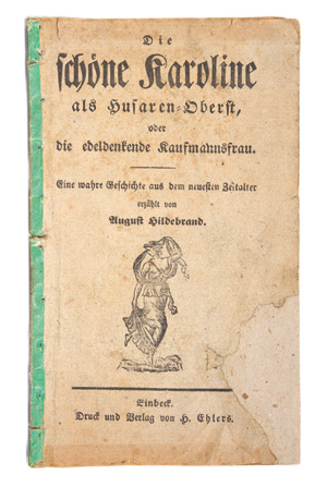Lot 2051, Auction  126, Hildebrand, August, Die schöne Karoline als Husaren-Oberst (Kolportageheft)