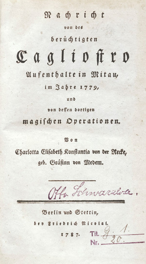 Lot 2093, Auction  126, Recke, Elisa von der, Nachricht von des berüchtigten Cagliostro Aufenthalte in Mitau. Berlin und Stettin, F. Nicolai, 1787. - Erste Ausgabe