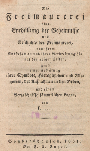 Lot 425, Auction  127, Freimaurerei oder Enthüllung der Geheimnisse, Die, und Geschichte der Freimaurerei