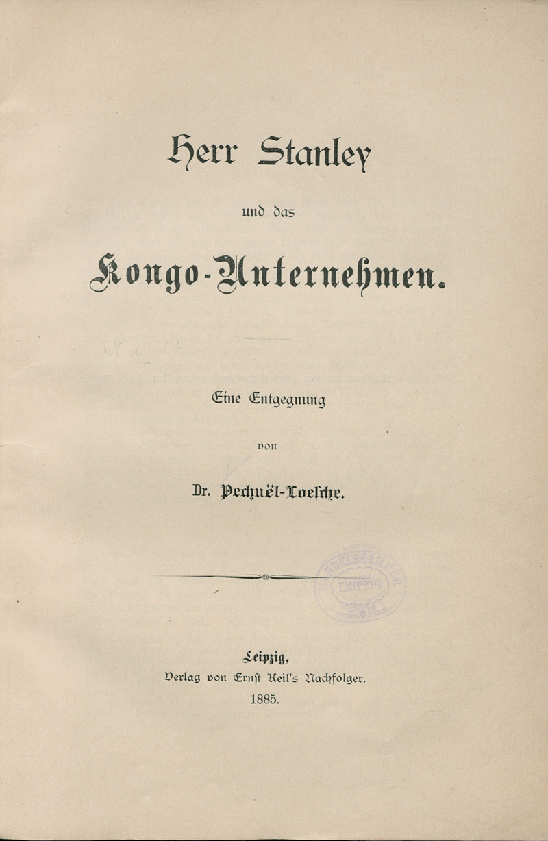 Lot 57, Auction 127, Pechuël-Loesche, Eduard, Herr Stanley und das Kongo-Unternehmen