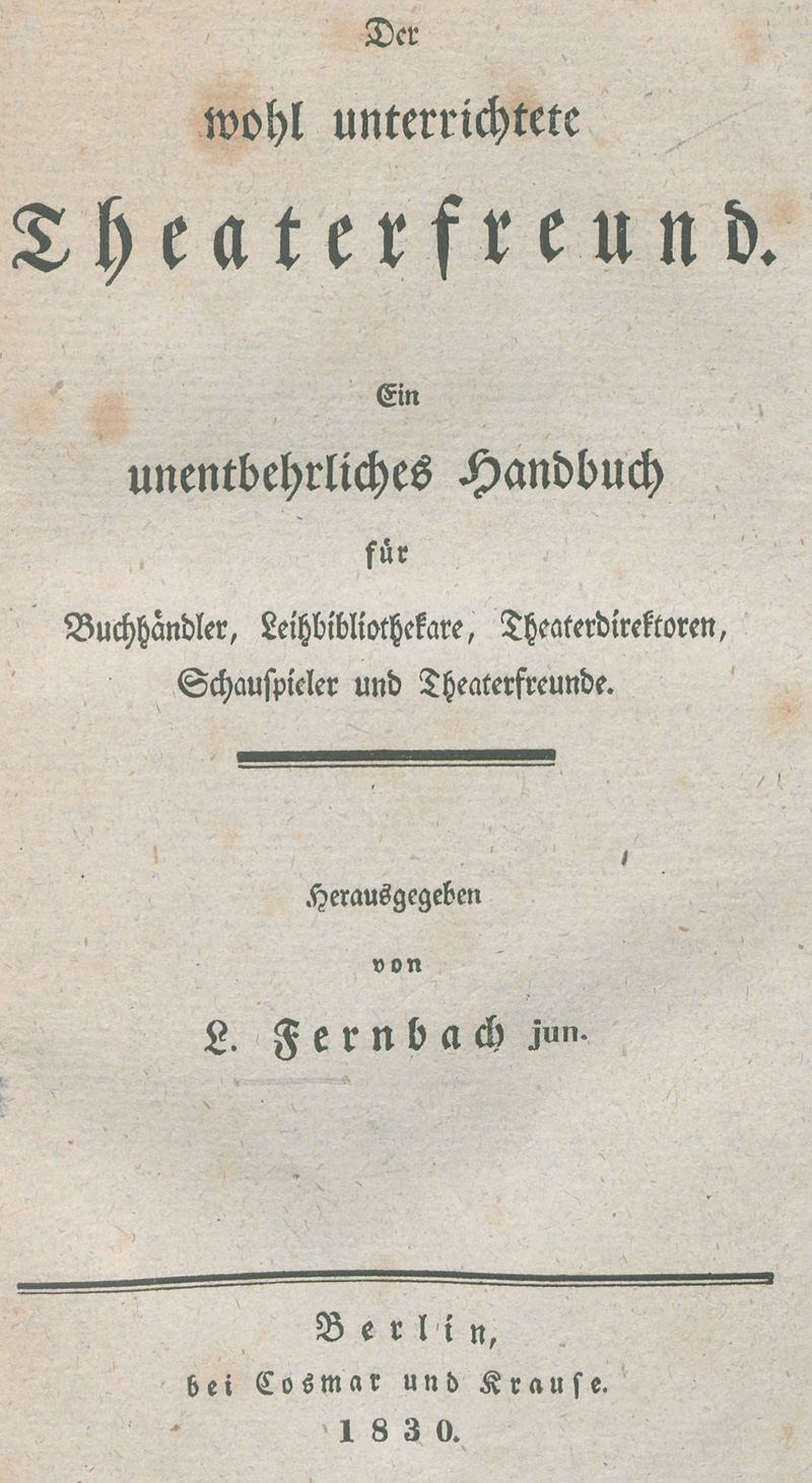 Lot 449, Auction 127, Fernbach, Ludwig, Der wohl unterrichtete Theaterfreund