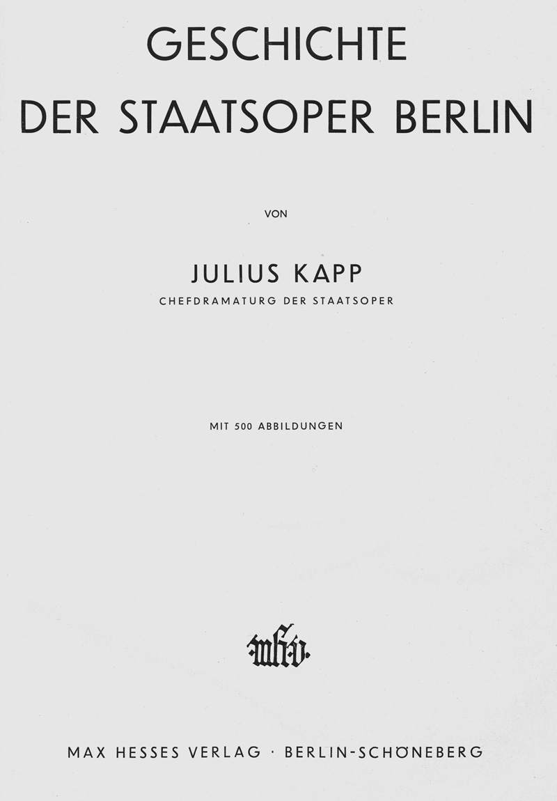 Lot 456, Auction 127, Kapp, Julius, Geschichte der Staatsoper Berlin