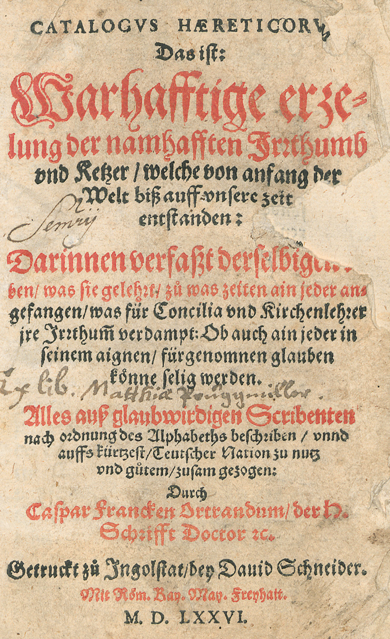 Lot 1121, Auction 127, Franck, Caspar, Catalogus haereticorum. Das ist: Wahrhafftige erzelung der namhafften Irrthumb und Ketzer