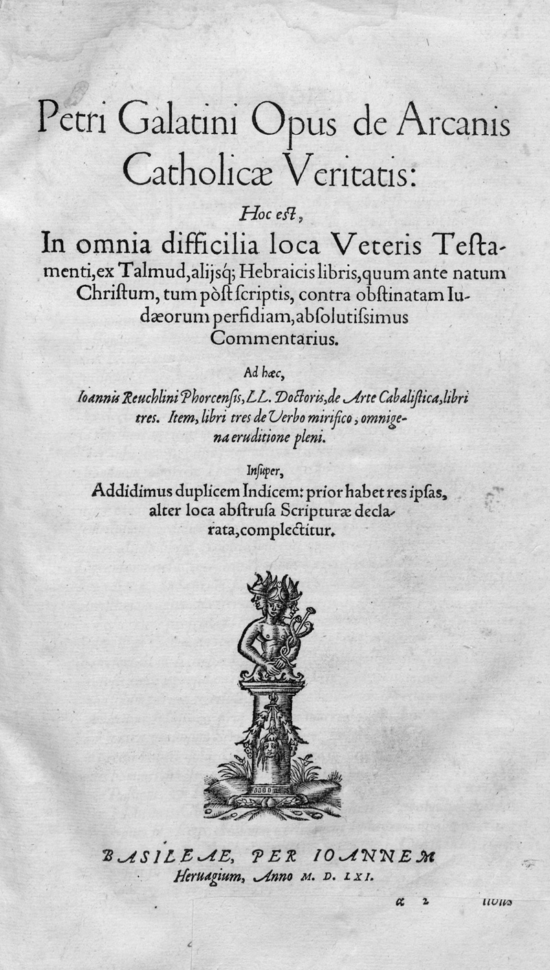 Lot 1190, Auction 127, Galatinus, Petrus, Opus de arcanis catholicae veritatis
